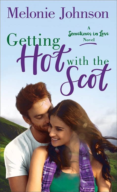 GETTING HOT WITH THE SCOT A Book Of The Month The Knight Agency