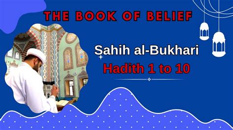 Sahih Al Bukhari The Book Of Belief Hadith 1 10 English