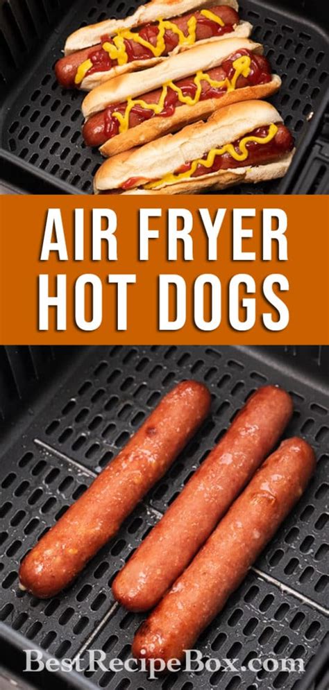 Easy Air Fryer Hot Dogs In 10 Minutes Best Recipe Box