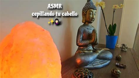 Asmr Cepillo Tu Cabello Soft Spoken Youtube