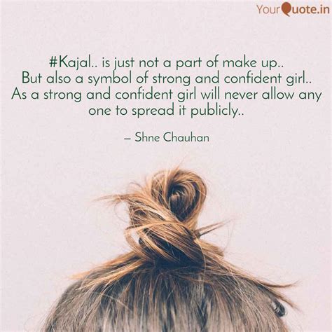 Kajal Is Just Not A Pa Quotes Writings By Being You YourQuote