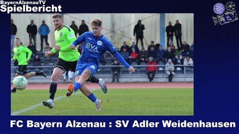 FC Bayern Alzenau SV Adler Weidenhausen YouTube