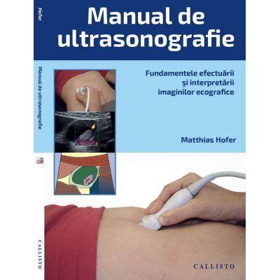 Manual De Ultrasonografie Fundamentele Efectuarii Si Interpretarii