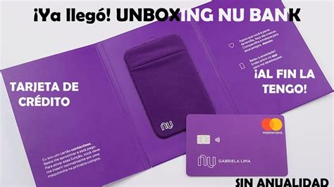 ¡ya Llegó Nuestra Tarjeta De Crédito Física De Nu Unboxing