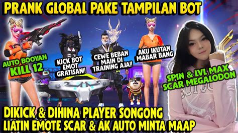 PRANK GLOBAL PAKE TAMPILAN DIKICK DIHINA PLAYER SONGONG LIATIN