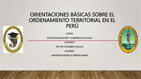 Orientaciones Básicas Sobre El Ordenamiento Territorial En El Perú Ppt