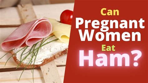 Can Pregnant Women Eat Ham IS Ham Safe During Pregnancy YouTube