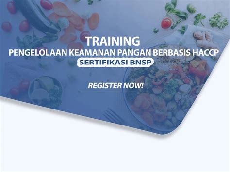 Training Pengelolaan Keamanan Pangan Berbasis Haccp Sertifikasi Bnsp