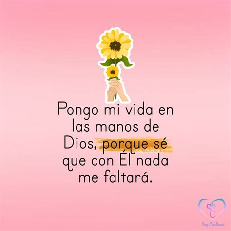 Mi Vida Est En Las Manos De Dios Frases Cristianas Inspiradoras