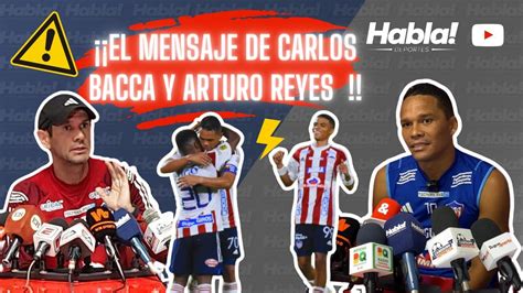 EL MENSAJE DE CARLOS BACCA Y ARTURO REYES INFORME SERGIO VARGAS