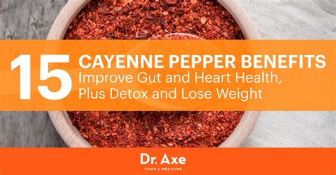 Cayenne Pepper Benefits Your Gut Heart Beyond Dr Axe