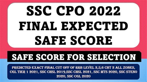 SSC CPO 2022 FINAL EXPECTED SAFE SCORE AND PREVIOUS YEAR CUT OFF