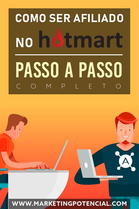 Como Ser Afiliado No Hotmart → Passo A Passo Completo Marketing E