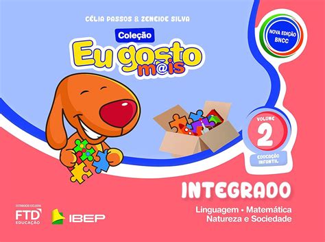 Eu Gosto Mais Integrado Volume 2 Educação Infantil Bncc Br