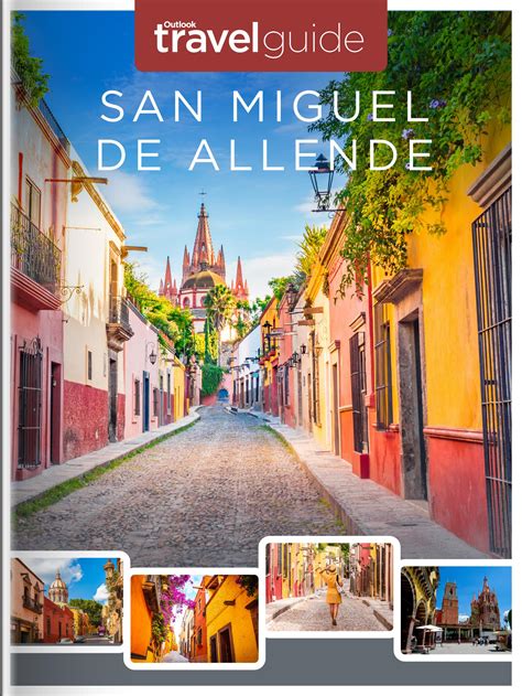 San Miguel De Allende Travel Guide 2022 By Outlook Publishing Issuu