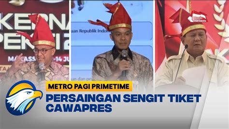 Persaingan Sengit Tiket Cawapres YouTube