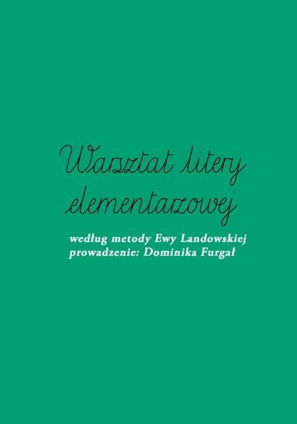 Kup Bilet Warsztaty Litery Elementarzowej Lat Kbf Bilety