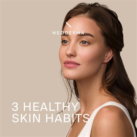 2 Healthy Skin Habits Neoderma