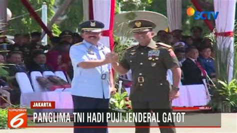 Pujian Panglima Tni Hadi Tjahjanto Untuk Jenderal Gatot Nurmantyo