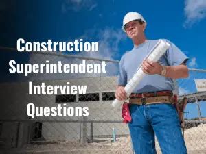 Top 75+ Construction Superintendent Interview Questions