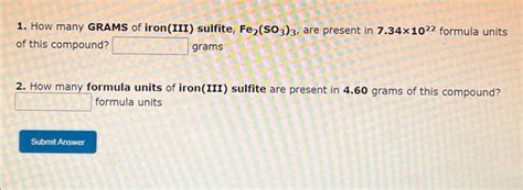 Solved How Many Grams Of Iron Iii Sulfite Fe So Chegg