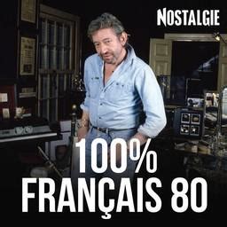 Écouter NOSTALGIE 100 FRANCAIS 80 en direct et gratuit