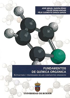 Fundamentos de Química Orgánica Estructura y propiedades de los