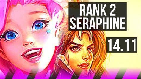 SERAPHINE Jinx Vs LEONA Ashe SUP Rank 2 Seraphine 5k Comeback