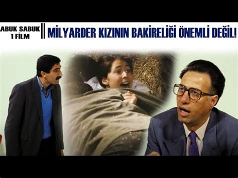 Abuk Sabuk 1 Film Türk Filmi Kızının Yüzünü Ben Kızarttım YouTube