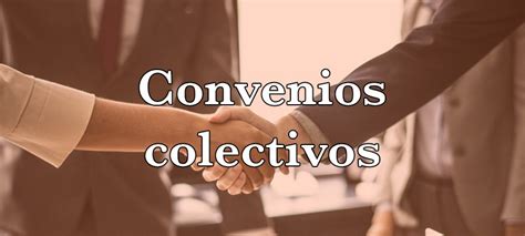 Ejemplos De Convenios Colectivos De Trabajo Image To U