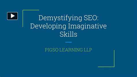 Ppt Demystifying Seo Developing Imaginative Skills Powerpoint