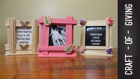 Easy Craft Stick Photo Frames Craft Of Giving Photo Frame Crafts