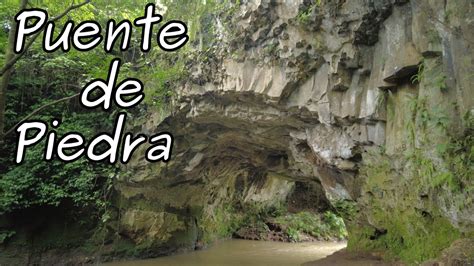 Puente De Piedra Nico Puente Natural En Costa Rica Grecia Youtube