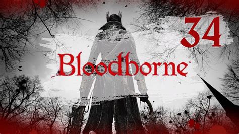 PLATINO BLOODBORNE PS4 Gameplay Capitulo 34 Antiguos Cazadores YouTube