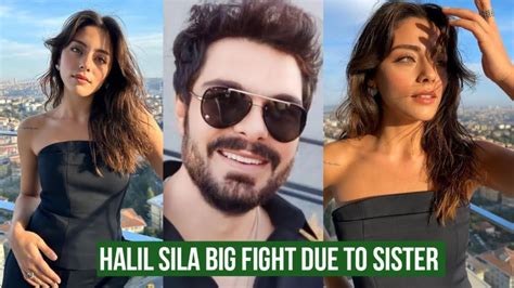 Halil Ibrahim Ceyhan And Sila Turkoglu Big Clash Due To Sister YouTube