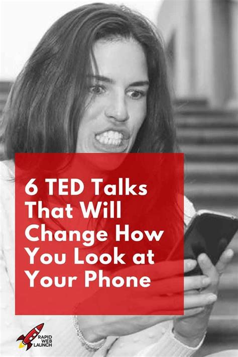 A Woman Looking At Her Phone With The Text 6 Ted Talks That Will Change