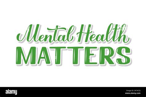 Mental Health Matters Calligraphy Hand Lettering Inspirational Quote