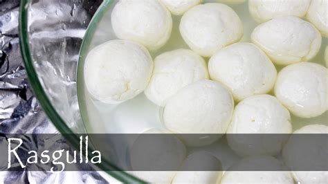 Bengali Rasgulla Recipe Indian Vegetarian Cuisine Youtube