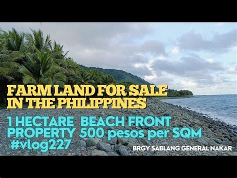 Vlog One Hectare Farm Lot For Sale In Philippines Beach Front