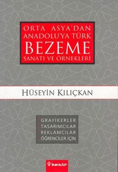 Orta Asya dan Anadolu ya Türk Bezeme Sanatı ve Örnekleri idefix