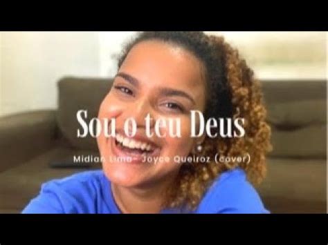 SOU TEU DEUS MIDIAN LIMA JOYCE QUEIROZ COVER YouTube