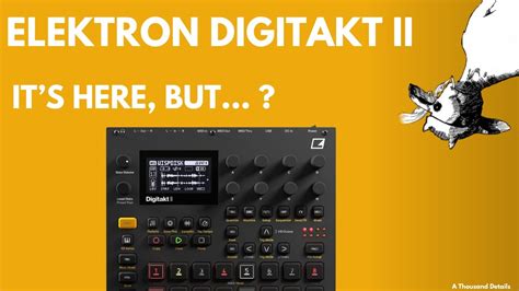 Digitakt Ii What Changes In My Workflow Is The Techno Sauce Lost