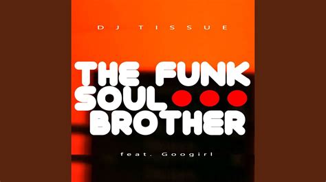 The Funk Soul Brother Club Mix Youtube