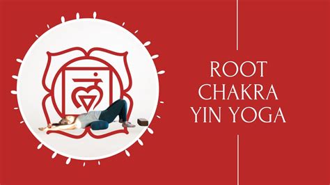 Root Chakra Yin Yoga Calm Grounding And Relaxing YouTube