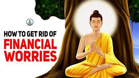 How To Get Rid Of Financial Worries Buddhist Story Gautam Buddha