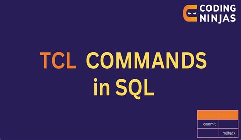 TCL Commands In SQL Coding Ninjas