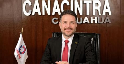 Armando Guti Rrez Cuevas Nuevo Presidente De Canacintra Chihuahua