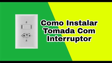 Interrupto Tomada Como Instalar Interruptor E Tomada Juntos PASSO A