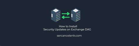 How To Install Security Update On Microsoft Exchange Dag Vmware