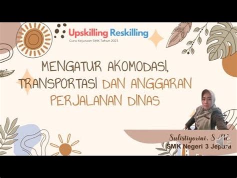 Mengatur Akomodasi Transportasi Anggaran Perjalanan Dinas YouTube